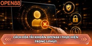 Cách Xóa Tài Khoản OPEN88