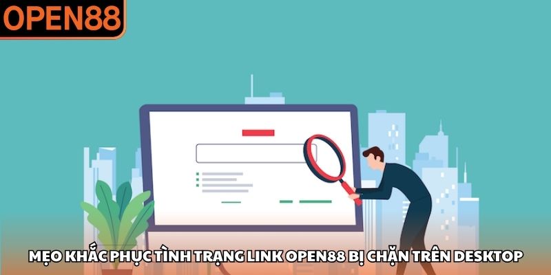 Link vào OPEN88 bị chặn