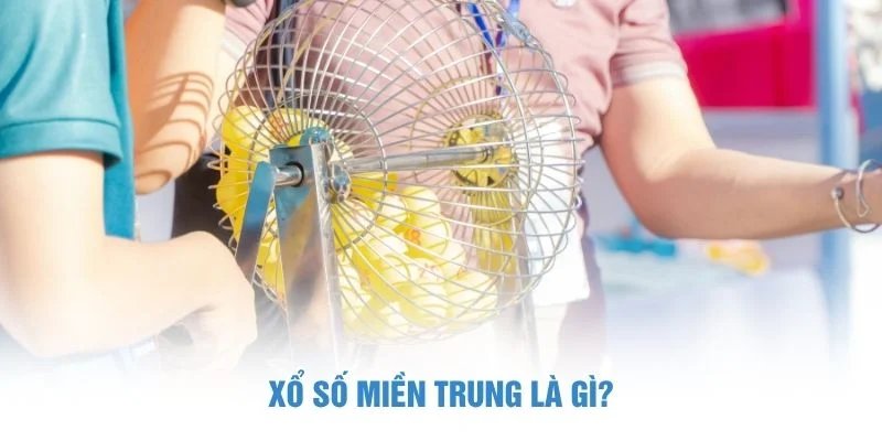 Xổ Số Miền Trung